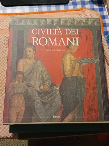 Civiltà dei romani rito e - civiltà,